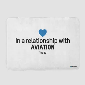 In a relationship with aviation - Bath Mat